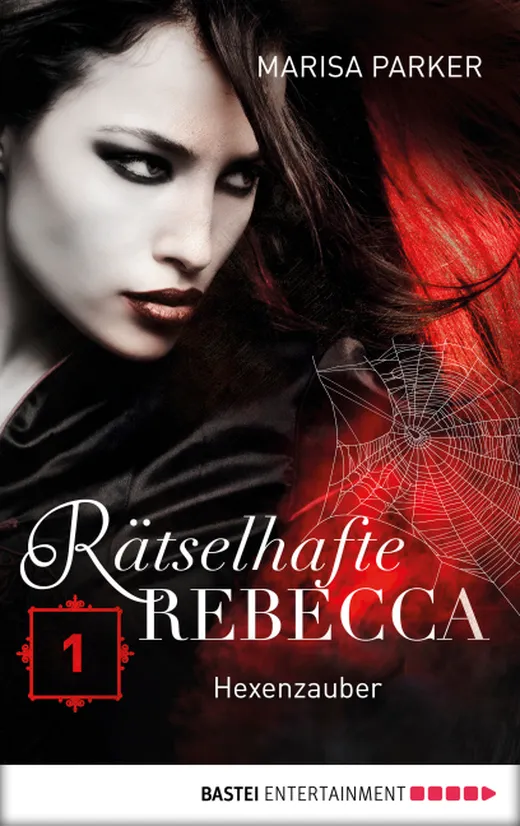 Rätselhafte Rebecca 01: Hexenzauber (Geistern auf der Spur)