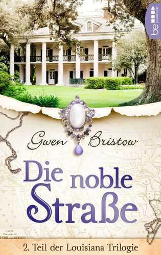Die noble Straße — Gwen Bristow