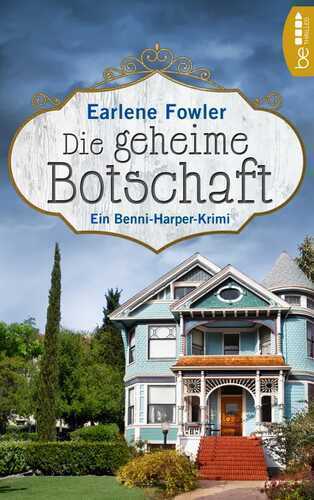 Die geheime Botschaft — Earlene Fowler