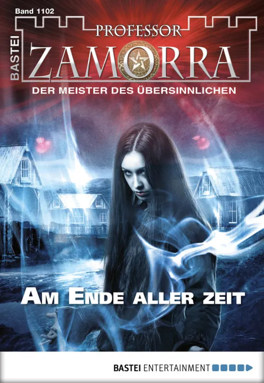 Professor Zamorra - Folge 1102: Am Ende aller Zeit