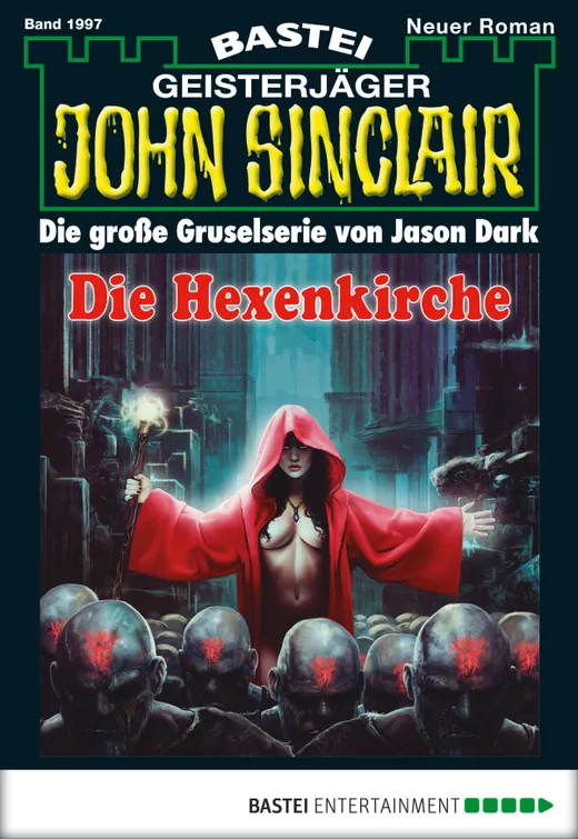 John Sinclair - Folge 1997: Die Hexenkirche (German Edition)