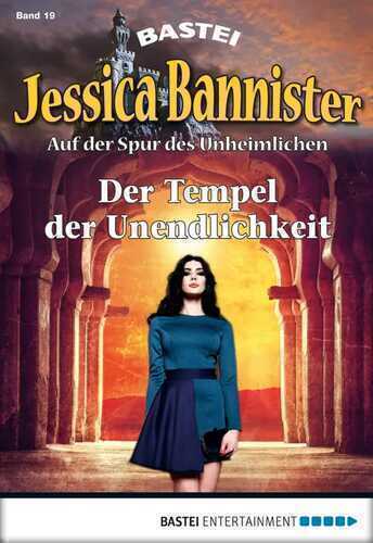 Jessica Bannister - Folge 019: Der Tempel der Unendlichkeit (Die unheimlichen Abenteuer)