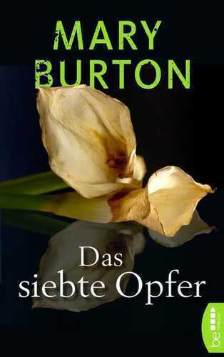 Das siebte Opfer — Mary Burton