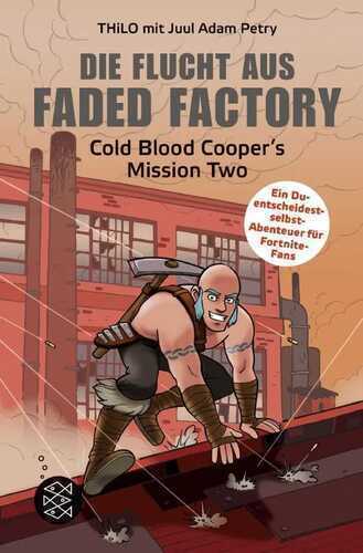 Die Flucht aus Faded Factory