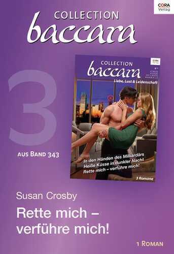 Collection Baccara Band 343 - Titel 3: Rette mich - verführe mich!