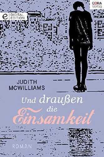 Und draußen die Einsamkeit (Digital Edition)