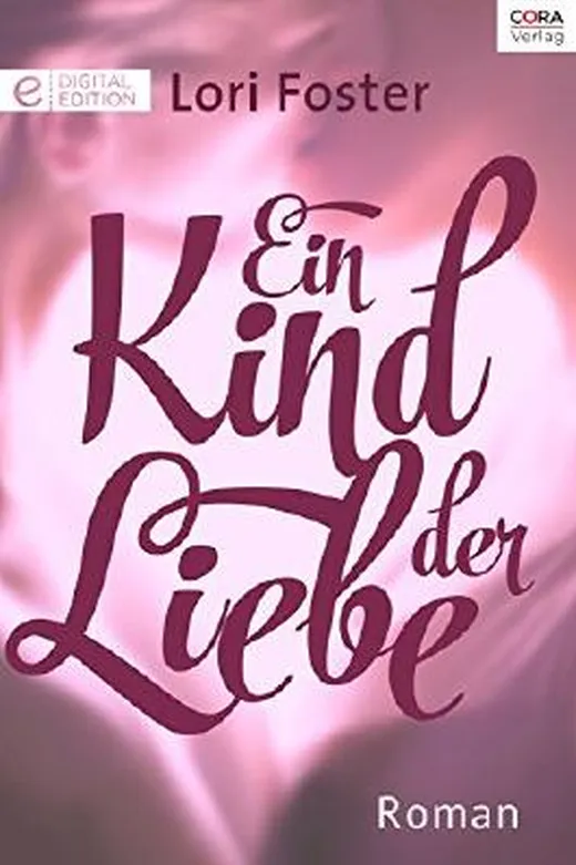 Ein Kind der Liebe: Digital Edition