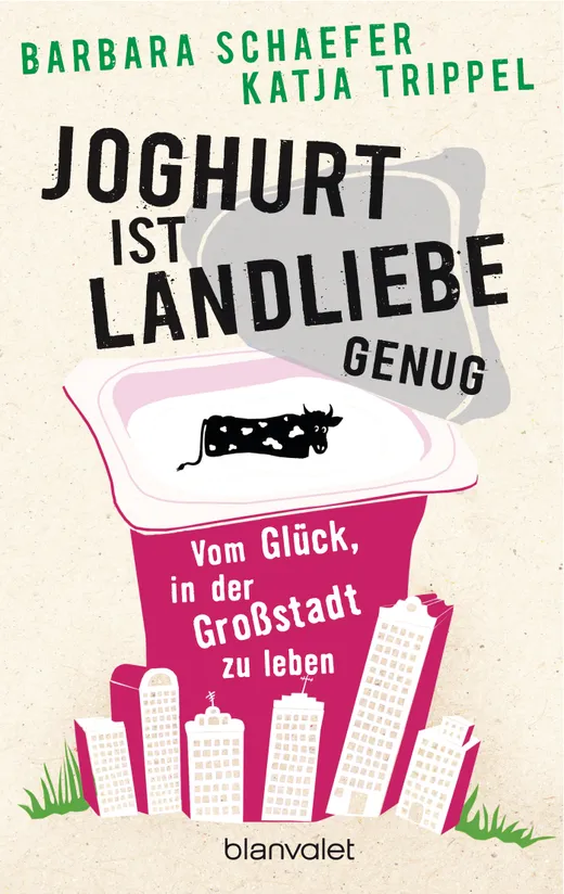 Joghurt ist Landliebe genug - Stadtlust