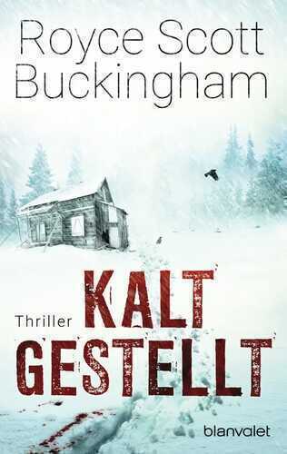 Kaltgestellt — Royce Scott Buckingham