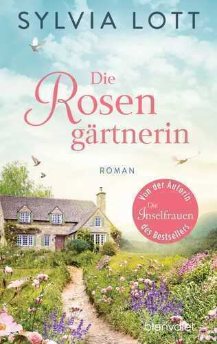 Die Rosengärtnerin — Sylvia Lott