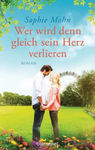 Wer wird denn gleich sein Herz verlieren?