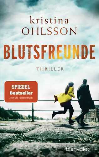 Blutsfreunde — Kristina Ohlsson