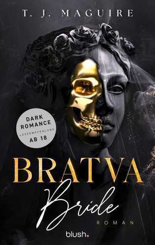 Bratva Bride — T.J. Maguire