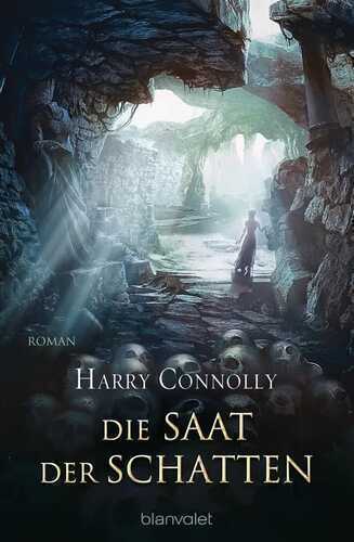 Die Saat der Schatten — Harry Connolly