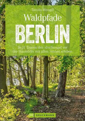 Waldpfade Berlin — Tassilo Wengel
