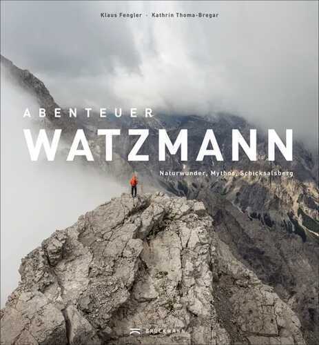 Abenteuer Watzmann — Kathrin Thoma-Bregar