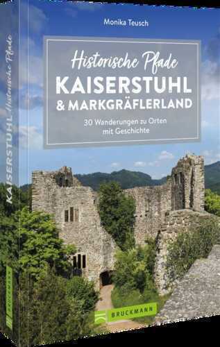 Historische Pfade Kaiserstuhl und Markgräflerland