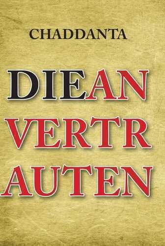 Die Anvertrauten — Chaddanta .