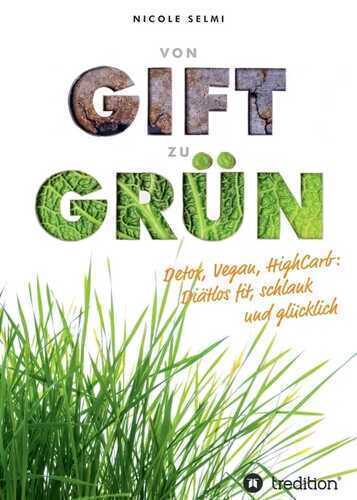 von Gift zu Grün