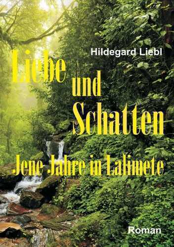 Liebe und Schatten — Hildegard Liebl