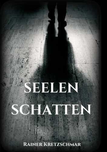 Seelenschatten — Rainer Kretzschmar