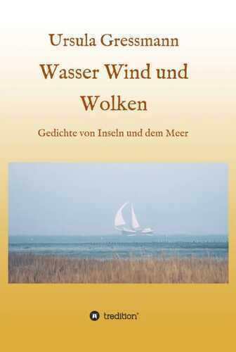 Wasser Wind und Wolken