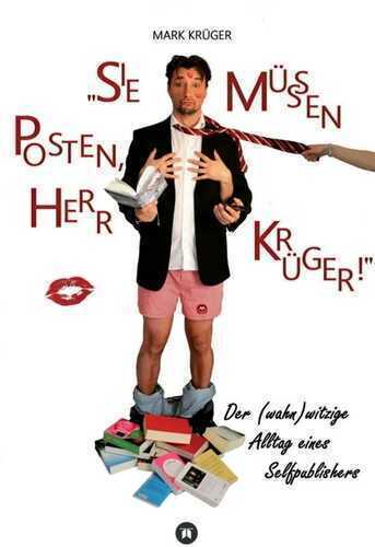 Sie müssen posten, Herr Krüger