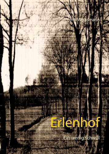 Erlenhof — Ferdl Weihsmann