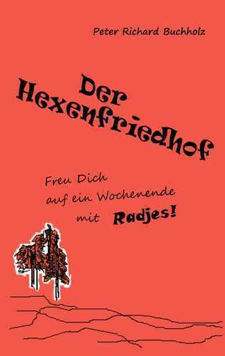 Der Hexenfriedhof — Peter Richard Buchholz