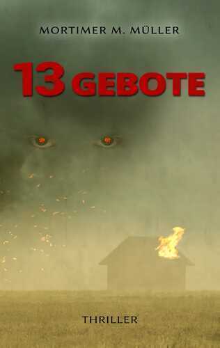 13 Gebote — Mortimer M. Müller