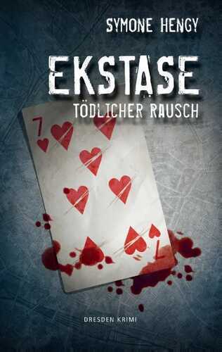 Ekstase: Tödlicher Rausch