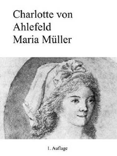 Marie Müller — Charlotte von Ahlefeld