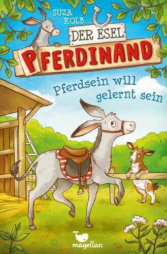 Der Esel Pferdinand – Pferdsein will gelernt sein