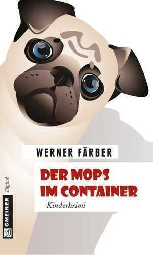 Der Mops im Container — Werner Färber