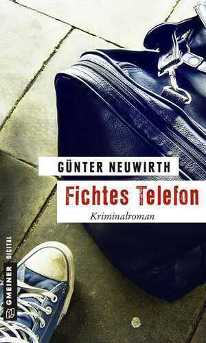Fichtes Telefon — Günter Neuwirth
