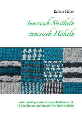 tunesisch Sträkeln - tunesisch Häkeln