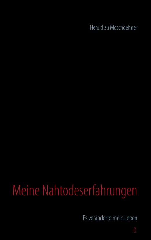 Meine Nahtodeserfahrungen