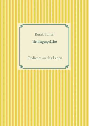 Selbstgespräche — Burak Tuncel
