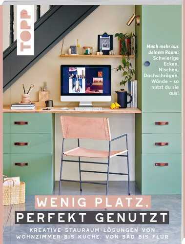 Wenig Platz, perfekt genutzt. Kreative Stauraum-Lösungen von Wohnzimmer bis Küche, von Bad bis Flur.