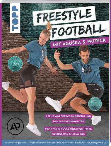 Freestyle Football mit Aguśka & Patrick. Lerne von den Weltmeistern