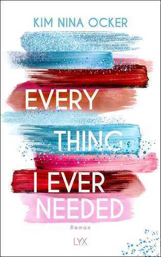 Everything I Ever Needed — Kim Nina Ocker