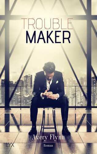Troublemaker — Avery Flynn