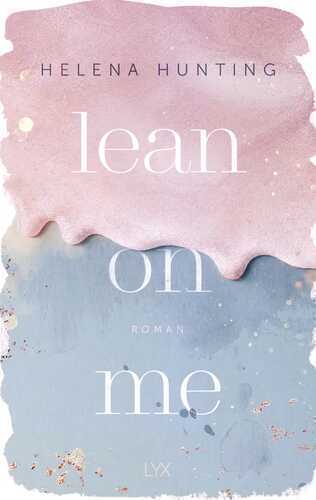 Lean on Me — Helena Hunting