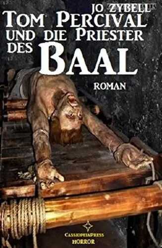 Tom Percival und die Priester des Baal: Dämonenjäger Tom Percival, Band 3