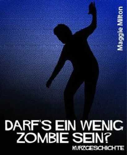 Darf's ein wenig Zombie sein?