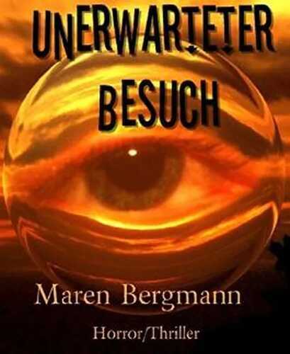 Unerwarteter Besuch — Maren Bergmann