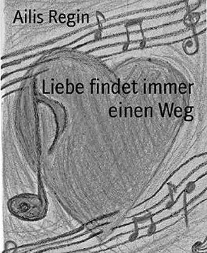 Liebe findet immer einen Weg