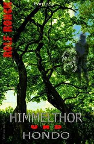 Himmelthor und Hondo: Fantasy
