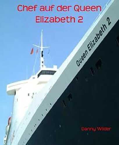 Chef auf der Queen Elizabeth 2