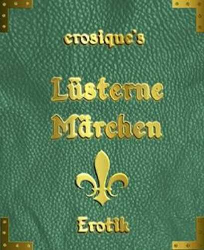 Lüsterne Märchen — Aphroshi Erosique